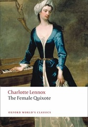 The Female Quixote (Charlotte Lennox)