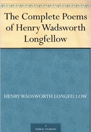 Longfellow&#39;s Complete Poems (Henry Wadsworth Longfellow)