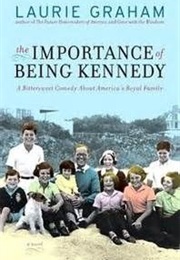 Importance of Being Kennedy (Laurie Graham)