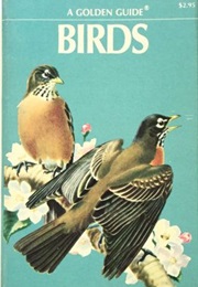 A Golden Guide Birds (Herbert S Zim)