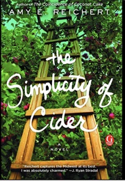The Simplicity of Cider (Amy E. Reichert)