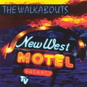 The Walkabouts - New West Hotel