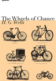 The Wheels of Chance (H G Wells)
