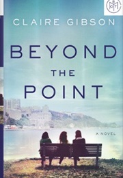 Beyond the Point (Claire Gibson)