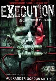 Execution (Alexander Gordon Smith)