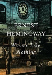 Winner Take Nothing (Ernest Hemingway)