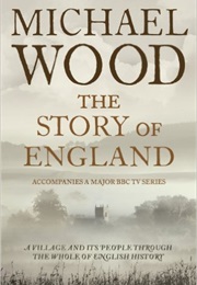 The Story of England (Michael Wood)
