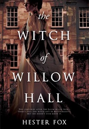 The Witch of Willow Hall (Hester Fox)