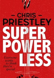 Superpowerless (Chris Priestley)
