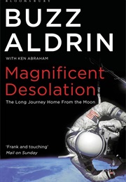 Magnificent Desolation (Buzz Aldrin and Ken Abraham)