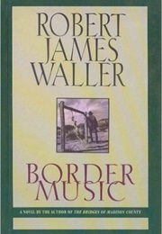 Border Music (Robert James Waller)