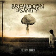 Breakdown of Sanity - The Last Sunset