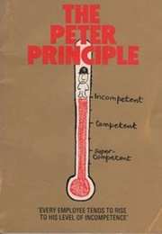 The Peter Principle (Laurence J. Peter)