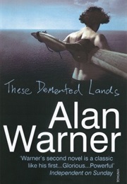These Demented Lands (Alan Warner)