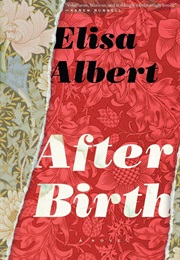 Afterbirth (Elisa Albert)