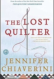 The Lost Quilter (Jennifer Chiaverini)