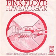 Have a Cigar - Pink Floyd