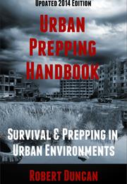 The Urban Prepping Handbook: Survival &amp; Prepping in Urban Environments