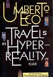 Travels in Hyperreality (Umberto Eco)