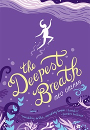The Deepest Breath (Meg Grehan)
