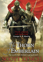 The Thorn of Emberlain (Scott Lynch)