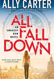 ALL FALL DOWN (ALLY CARTER)