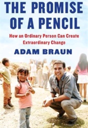 The Promise of a Pencil (Adam Braun)