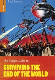 The Rough Guide to Surviving the End of the World (Rough Guides)