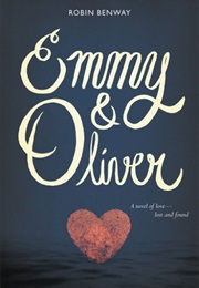 Emmy &amp; Oliver (Robin Benway)