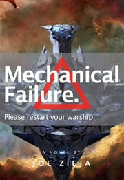 Mechanical Failure (Joe Zieja)