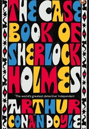The Case-Book of Sherlock Holmes (Arthur Conan Doyle)