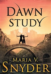 Dawn Study (Maria V Snyder)