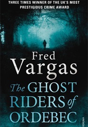 Ghost Riders of Ordebec (Fred Vargas)