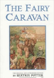 The Fairy Caravan (Beatrix Potter)