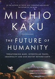 The Future of Humanity (Michio Kaku)