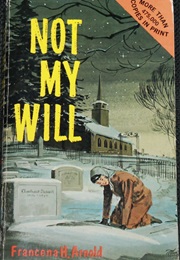 Not My Will (Francena H. Arnold)