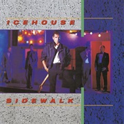Icehouse - Sidewalk