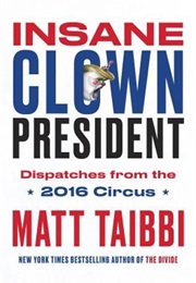 Insane Clown President (Matt Taibbi)