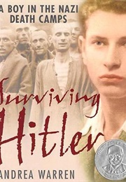 Surviving Hitler: A Boy in the Nazi Death Camps (Andrea Warren)