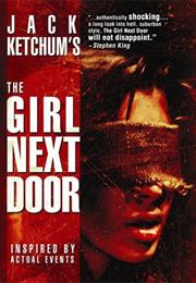 The Girl Next Door, by Jack Ketchum