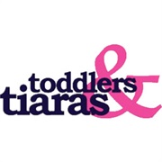 Toddlers &amp; Tiaras