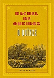 O Quinze (Rachel De Queiroz)