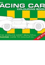 The Classic Racing Car Colouring Book (Chez Picthall)