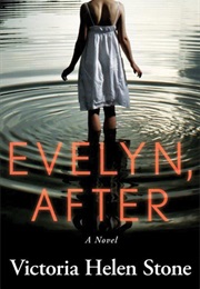 Evelyn, After (Victoria Helen Stone)