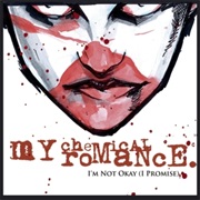 I&#39;m Not Okay (I Promise) - My Chemical Romance