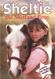 Sheltie the Shetland Pony (Peter Clover)