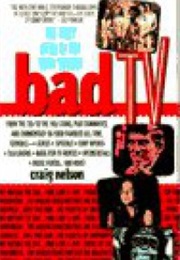 Bad TV (Craig Nelson)