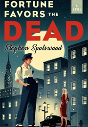 Fortune Favors the Dead (Stephen Spotswood)