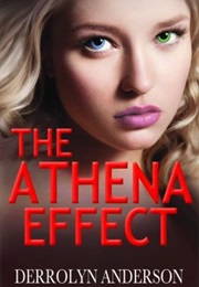The Athena Affect (Derrolyn Anderson)