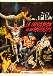 Blue Demon Y Zovek En La Invasión De Los Muertos (1973)